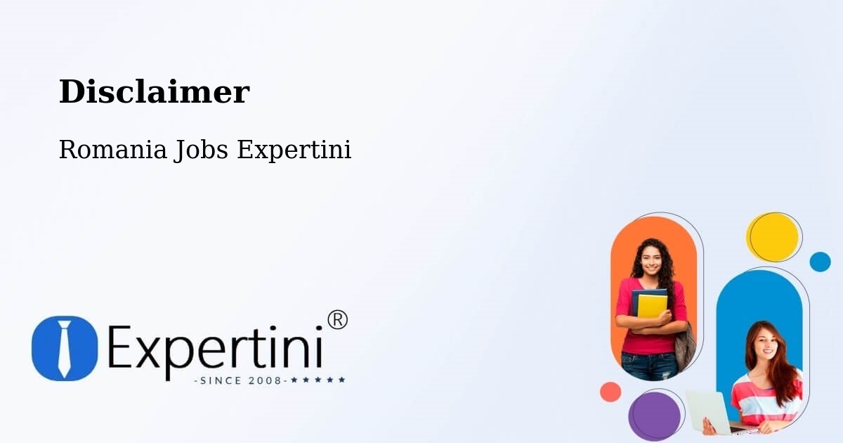 Disclaimer – Barcea - Romania Jobs Expertini